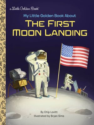 cover image of My Little Golden Book About the First Moon Landing